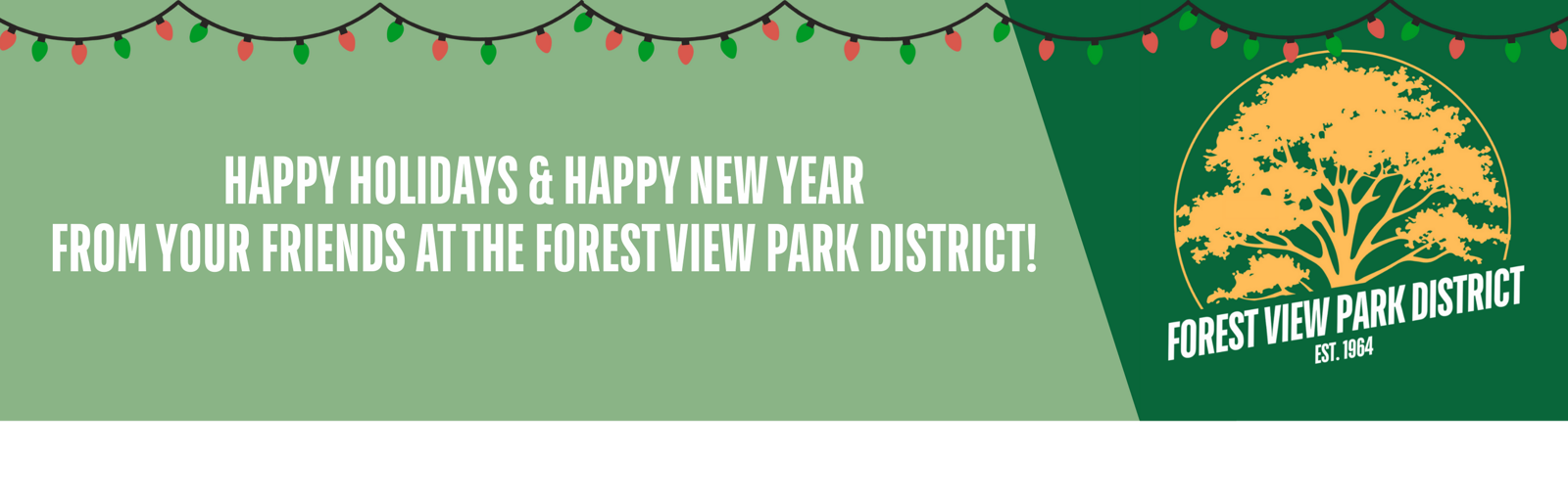 HAPPY HOLIDAYS & HAPPY NEW YEAR FROM YOUR FRIENDS AT THE FOREST VIEW PARK!(2)